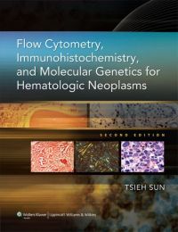 Imagen de portada: Flow Cytometry, Immunohistochemistry, and Molecular Genetics for Hematologic Neoplasms 2nd edition 9781608316168