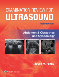 Cover image: Examination Review for Ultrasound: Abdomen and Obstetrics & Gynecology 3rd edition 9781975185480