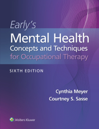 Cover image: Early's Mental Health Concepts and Techniques in Occupational Therapy 6th edition 9781975189891