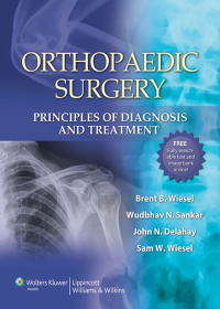 Imagen de portada: Orthopaedic Surgery: Principles of Diagnosis and Treatment 1st edition 9780781797511