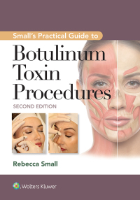 表紙画像: Small's Practical Guide to Botulinum Toxin Procedures 2nd edition 9781975192853