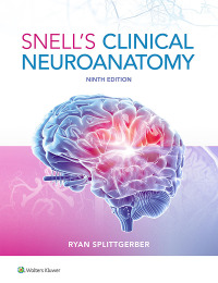 Cover image: Snell's Clinical Neuroanatomy 9th edition 9781975195946
