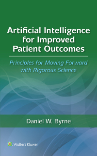 Cover image: Artificial Intelligence for Improved Patient Outcomes 1st edition 9781975197933