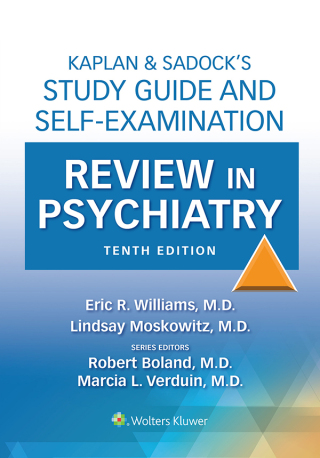 Cover image: Kaplan & Sadock’s Study Guide and Self-Examination Review in Psychiatry 10th edition 9781975199111