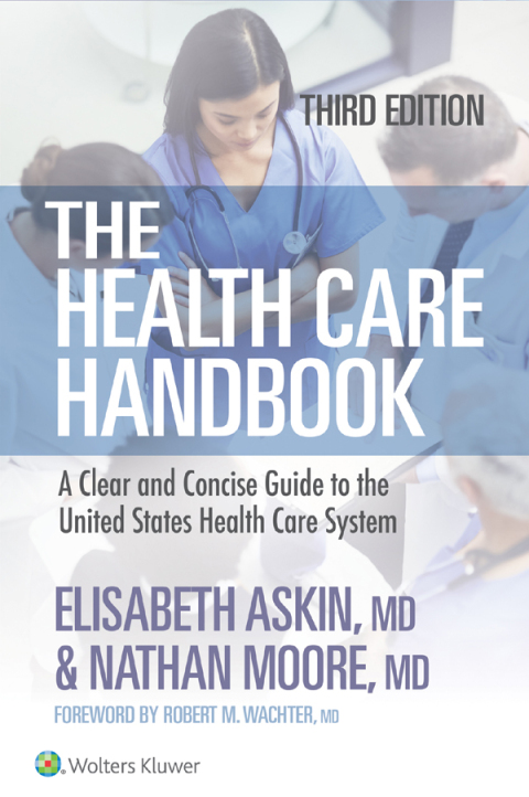 The Health Care Handbook: A Clear and Concise Guide to the United States Health Care System, 3rd Edition - FULL INSTANT DOWNLOAD | PDF DOCX EPUB