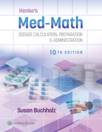 Cover image: Henke's Med-Math 10th edition 9781975200206