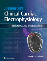 Cover image: Josephson's Clinical Cardiac Electrophysiology 7th edition 9781975201166