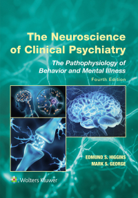 The Neuroscience of Clinical Psychiatry 4th edition