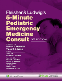 Omslagafbeelding: Fleisher & Ludwig's 5-Minute Pediatric Emergency Medicine Consult 3rd edition 9781975212940