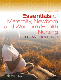 Cover image: Essentials of Maternity, Newborn, and Women's Health Nursing 6th edition 9781975245511