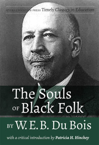 Omslagafbeelding: The Souls of Black Folk by W.E.B. Du Bois 9781975500634