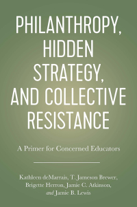Cover image: Philanthropy, Hidden Strategy, and Collective Resistance 9781975500719