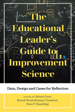 Cover image: The Educational Leader's Guide to Improvement Science 9781975500955