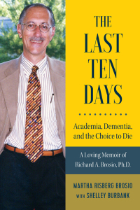 Omslagafbeelding: The Last Ten Days - Academia, Dementia, and the Choice to Die 9781975501815