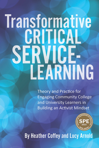 Cover image: Transformative Critical Service-Learning: Theory and Practice for Engaging Community College and University Learners in Building an Activist Mindset 9781975504991