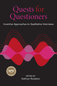 Omslagafbeelding: Quests for Questioners: Inventive Approaches to Qualitative Interviews 9781975505240