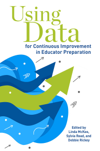 Cover image: Using Data for Continuous Improvement in Educator Preparation 9781975505905