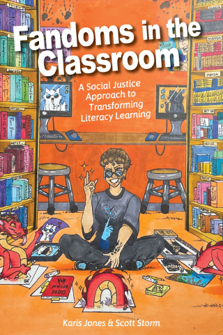 Cover image: Fandoms in the Classroom: A Social Justice Approach to Transforming Literacy Learning 9781975506179