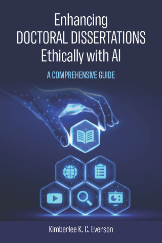 Cover image: Enhancing Doctoral Dissertations Ethically with AI: A Comprehensive Guide 9781975506711