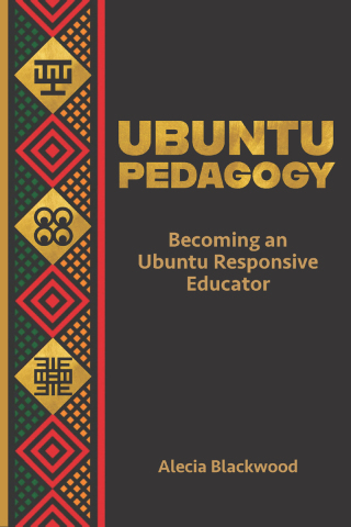 Cover image: Ubuntu Pedagogy: Becoming an Ubuntu Responsive Educator 9781975507497