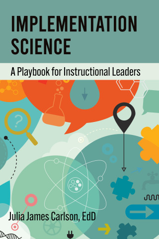 Imagen de portada: Implementation Science: A Playbook for Instructional Leaders 9781975508067