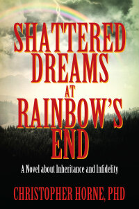 Omslagafbeelding: Shattered Dreams at Rainbow’s End 9781478796336