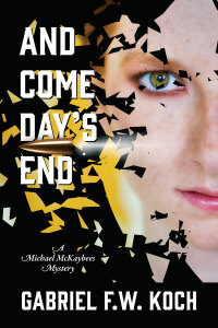 Omslagafbeelding: And Come Day's End 9781977202499