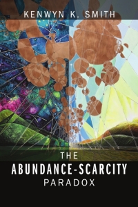 Omslagafbeelding: The Abundance-Scarcity Paradox 9781478797920