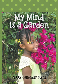 Cover image: My Mind is a Garden 9781977205322
