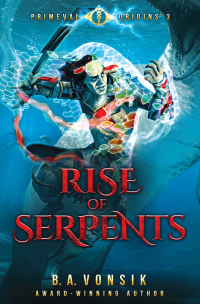 Imagen de portada: Primeval Origins: Rise of Serpents 9780578220031