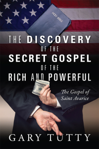 Cover image: The Discovery of the Secret Gospel of the Rich and Powerful 9781977222565