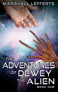 Omslagafbeelding: The Adventures of Dewey the Alien 9781977232762