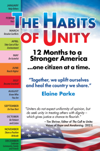 صورة الغلاف: The Habits of Unity: 12 Months to a Stronger America…One Citizen at a Time 9781977242761
