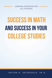 Cover image: Success in Math and Success in Your College Studies 9781977252432