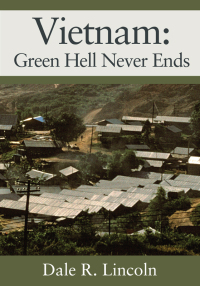 Cover image: Vietnam: Green Hell Never Ends 9781977256713