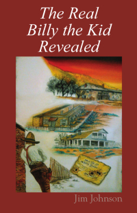 Cover image: The Real Billy the Kid Revealed 9781977259035
