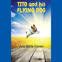 Imagen de portada: Tito and His Flying Dog 9781977258861