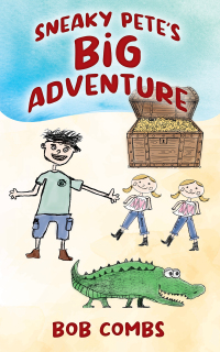 Cover image: Sneaky Pete’s Big Adventure 9781977257918