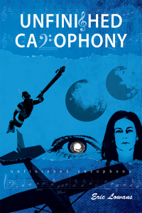 Cover image: Unfinished Cacophony 9780578279633