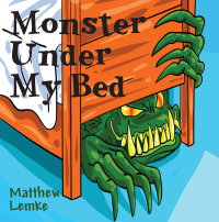 Omslagafbeelding: Monster Under My Bed 9781977253156