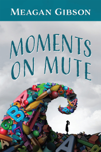 Cover image: Moments on Mute 9781977245359
