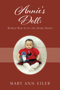 表紙画像: Annie's Doll: World War II on the Home Front 9781977261403