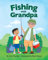 صورة الغلاف: Fishing with Grandpa 9781977261632