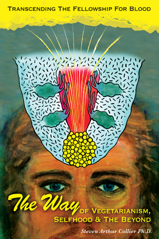 Cover image: The Way OF VEGETARIANISM, SELFHOOD, AND THE BEYOND 9781977241580