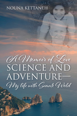 Cover image: A Memoir of Love Science and Adventure- My life with Svante Wold 9781977264763