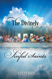 Imagen de portada: The Divinely Sinful Saints 9781977265944