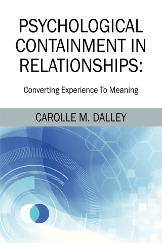 Cover image: PSYCHOLOGICAL CONTAINMENT IN RELATIONSHIPS 9798218961503