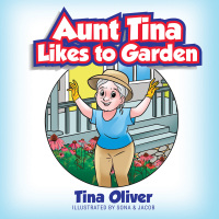 Omslagafbeelding: Aunt Tina Likes to Garden 9781977263148