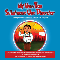 Cover image: My Mom Has Substance Use Disorder 9781977262950