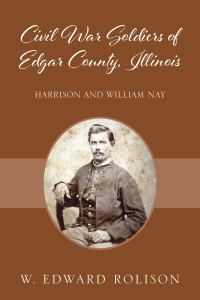 صورة الغلاف: Civil War Soldiers of Edgar County, Illinois 9781977262028